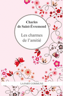 Charmes de l'amitié (Les)